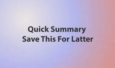 Quick Summary Save This For Latter