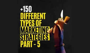 +150 Defferents Types Marketing Strategies Part 5
