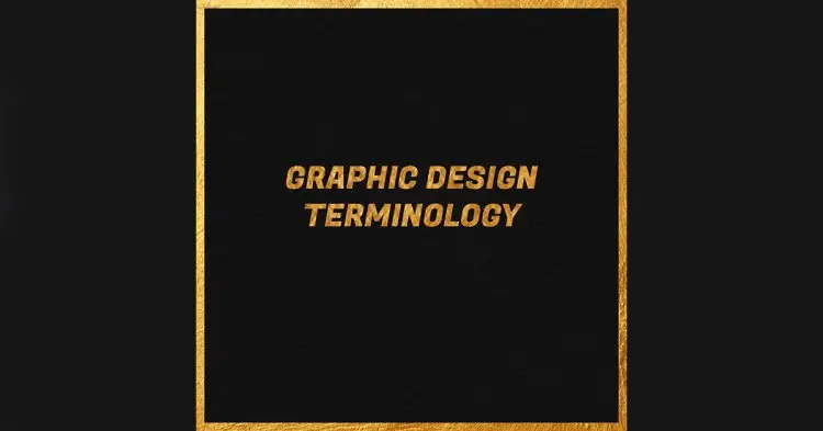 Graphic Design Terminology