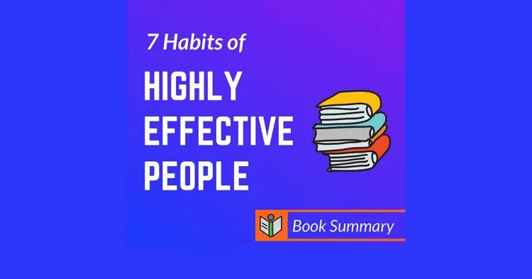 7 Habits Of Highly Effective People